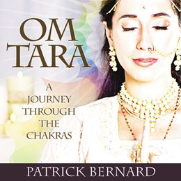 OM TARA: A JOURNEY THROUGH THE CHAKRAS (CD)