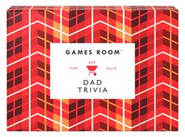 DAD TRIVIA (GAMES ROOM)