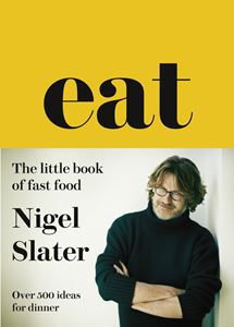 EAT (NIGEL SLATER)