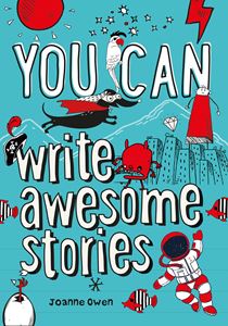 YOU CAN WRITE AWESOME STORIES