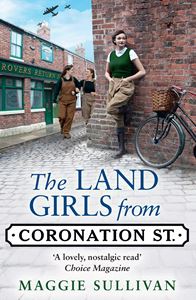 LAND GIRLS FROM CORONATION STREET (BOOK 4) (PB)