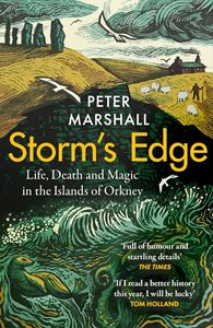 STORMS EDGE: LIFE DEATH AND MAGIC/ ORKNEY (PB)