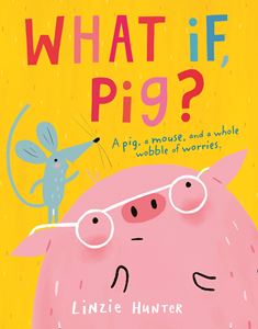 WHAT IF PIG (PB)