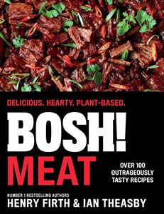BOSH MEAT: DELICIOUS HEARTY PLANT BASED (HB)