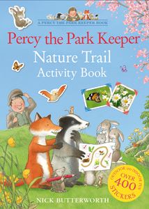 PERCY THE PARK KEEPER: NATURE TRAIL ACTIVITY BOOK