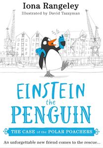 CASE OF THE POLAR POACHERS (EINSTEIN THE PENGUIN 3) (PB)