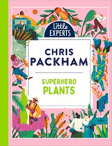 SUPERHERO PLANTS (LITTLE EXPERTS) (HB)