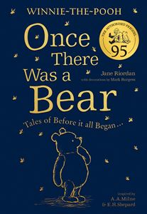 WINNIE THE POOH: ONCE THERE WAS A BEAR (PB)