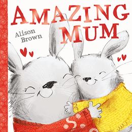 AMAZING MUM (ALISON BROWN) (PB)