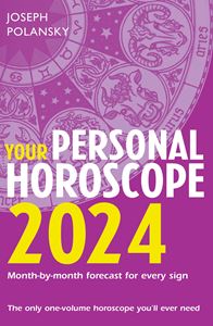 YOUR PERSONAL HOROSCOPE 2024 (PB)
