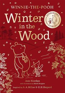 WINNIE THE POOH: WINTER IN THE WOOD (HB)