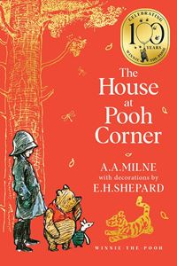 HOUSE AT POOH CORNER (WINNIE THE POOH 100) (PB)