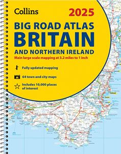 2025 COLLINS BIG ROAD ATLAS BRITAIN/ N.IRELAND (A3 SPIRAL)