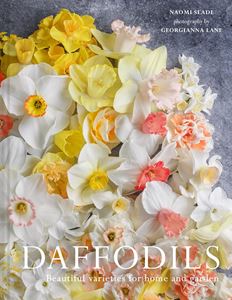 DAFFODILS: BEAUTIFUL VARIETIES FOR HOME AND GARDEN (HB)