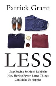 LESS: STOP BUYING SO MUCH RUBBISH (HB)