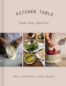 KITCHEN TABLE: SIMPLE THINGS MADE WELL (HB)