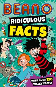 BEANO: RIDICULOUS FACTS (PB)