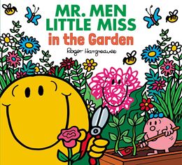 MR MEN LITTLE MISS: IN THE GARDEN (PB)