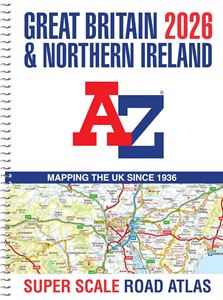 GREAT BRITAIN 2026 A-Z SUPER SCALE ROAD ATLAS (A3 SPIRAL)