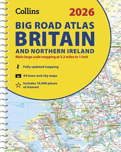 2026 COLLINS BIG ROAD ATLAS BRITAIN/ N.IRELAND (A3 SPIRAL)