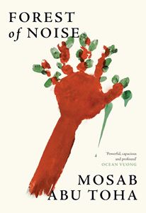FOREST OF NOISE (GAZA POETRY) (HB)