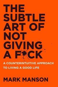 SUBTLE ART OF NOT GIVING A FUCK (PB)