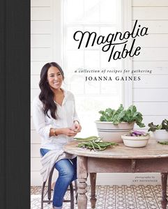 MAGNOLIA TABLE: A COLLECTION OF RECIPES VOL 1 (HB)