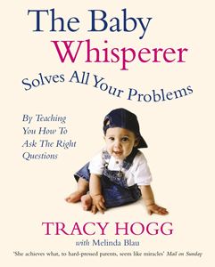 BABY WHISPERER SOLVES ALL YOUR PROBLEMS (PB)