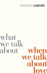 WHAT WE TALK ABOUT WHEN WE TALK ABOUT LOVE (PB)