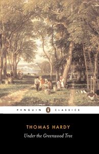 UNDER THE GREENWOOD TREE (PENGUIN CLASSICS) (PB)