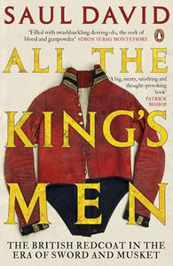 ALL THE KINGS MEN: THE BRITISH REDCOAT (PB)