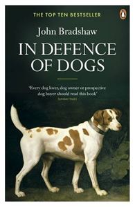 IN DEFENCE OF DOGS