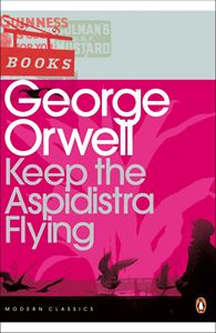 KEEP THE ASPIDISTRA FLYING (PENGUIN MODERN CLASSICS)