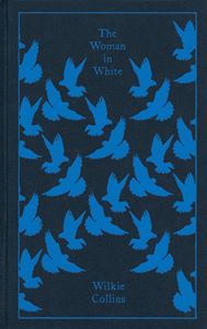 WOMAN IN WHITE (CLOTHBOUND CLASSICS) (HB)