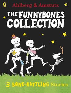 FUNNYBONES COLLECTION: 3 BONE RATTLING STORIES (PB)