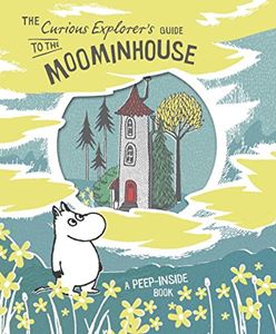 CURIOUS EXPLORERS GUIDE TO THE MOOMINHOUSE (HB)