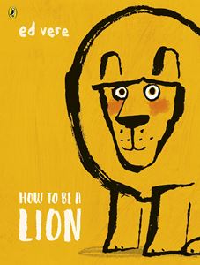 HOW TO BE A LION (PB)