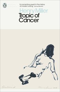 TROPIC OF CANCER (PENGUIN MODERN CLASSICS) (PB)