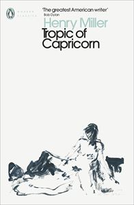 TROPIC OF CAPRICORN (PENGUIN MODERN CLASSICS) (PB)