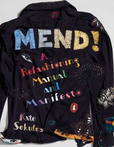 MEND: A REFASHIONING MANUAL AND MANIFESTO (PENGUIN USA) (PB)