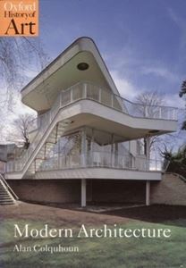 MODERN ARCHITECTURE (OXFORD HISTORY OF ART) (PB)