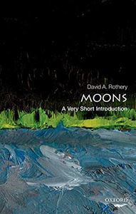 MOONS: A VERY SHORT INTRODUCTION (PB)