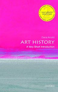 ART HISTORY: A VERY SHORT INTRODUCTION (2ND ED) (PB)