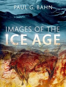 IMAGES OF THE ICE AGE (3RD ED)