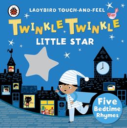 TWINKLE TWINKLE LITTLE STAR (LADYBIRD TOUCH AND FEEL) BOARD