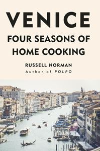 VENICE: FOUR SEASONS OF HOME COOKING