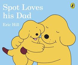 SPOT LOVES HIS DAD (BOARD)