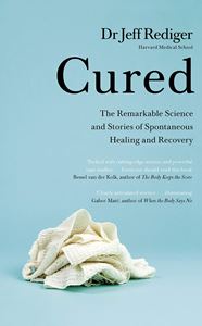 CURED: POWER OF OUR IMMUNE SYSTEM/MIND BODY CONNECTION
