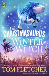 CHRISTMASAURUS AND THE WINTER WITCH (PB)