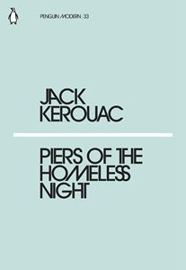 PIERS OF THE HOMELESS NIGHT (PENGUIN MODERN CLASSICS) (PB)